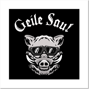 Geile Sau Wildschwein Wildsau Eber Jäger Posters and Art